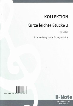 Kurze und leichte Stücke für Orgel Band 2